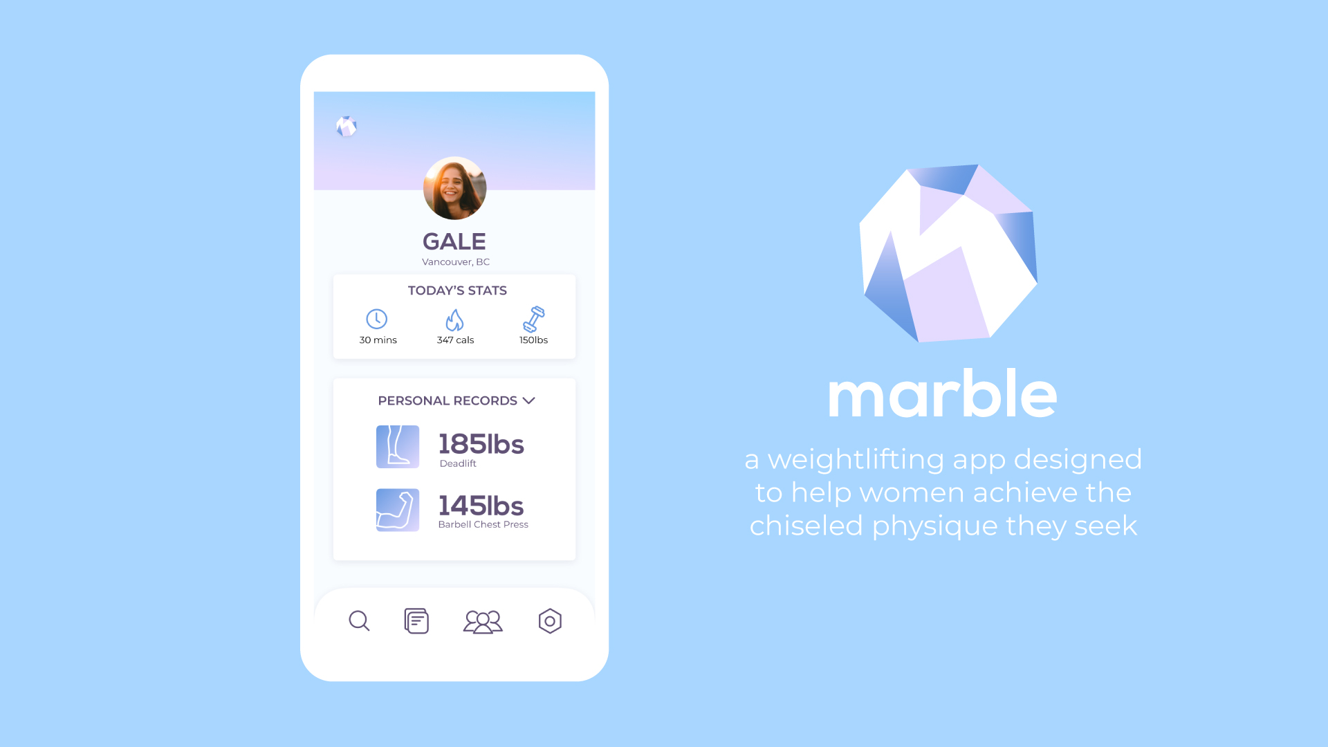 A screen from the Marble weightlifting app is shown on the left, and shows how a user’s profile would look like. On top is the user’s profile icon with a header behind it, and further down you can see the user’s various stats such as the time they’ve spent active, how many calories they burned, and the heaviest weight they’ve lifted that day. There is another section that includes their personal records, and in this user’s case they have heaviest weight for deadlifts is 185lbs and then 145lbs for a barbell chest press. Finally at the bottom of the screen is the navigation bar, which includes a search icon, an icon that will lead the user to their current weightlifting program, an icon to see their friends’ activity, and a gear icon for settings. On the right of the image is Marble’s logo, which is an octagon with the letter M seemingly chiseled into it. Underneath is text that reads “Marble, a weightlifting app designed to help women achieve the chiseled physique they seek”.