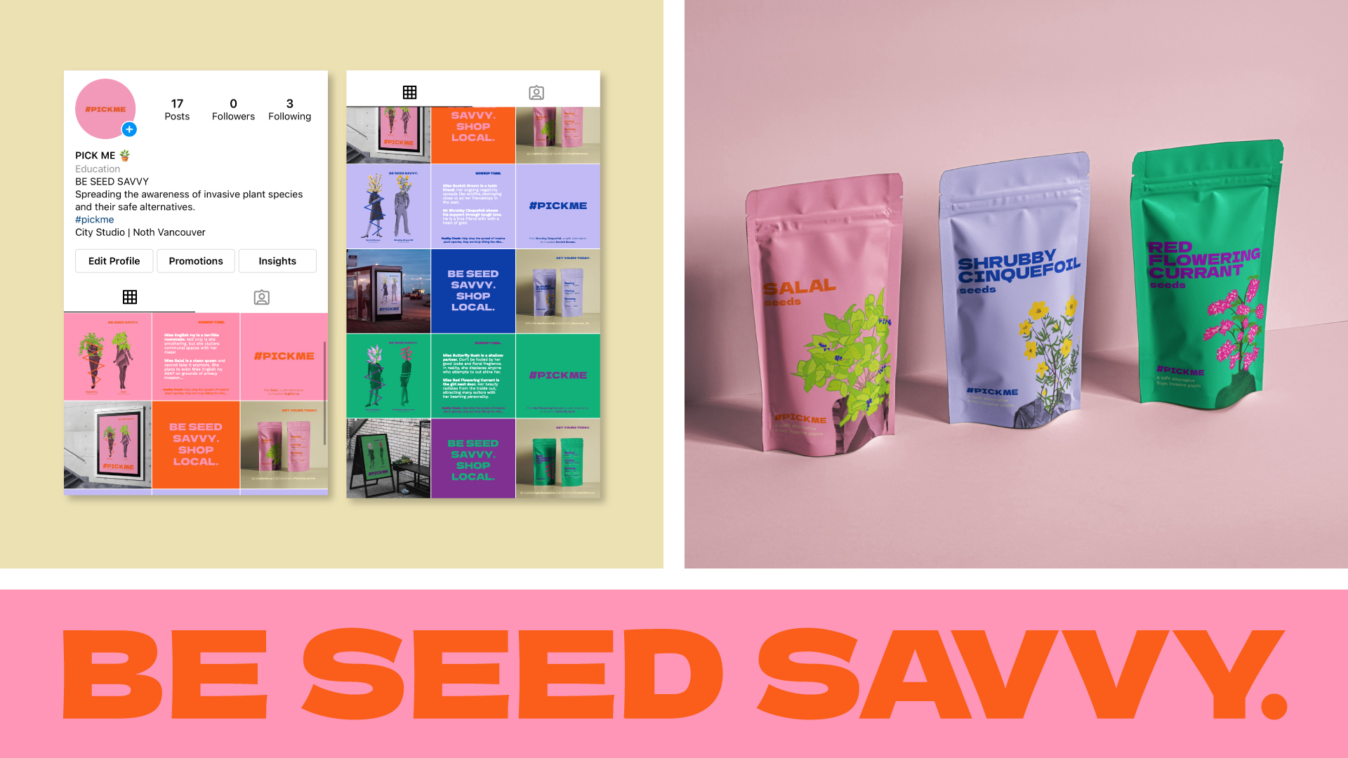 On the top left are two pages from #PICKME’s Instagram account. On the top right are three seed packages, each containing seeds of one safe, B.C. native plant species. Centered at the bottom is #PICKME’s tagline, “Be Seed Savvy.”