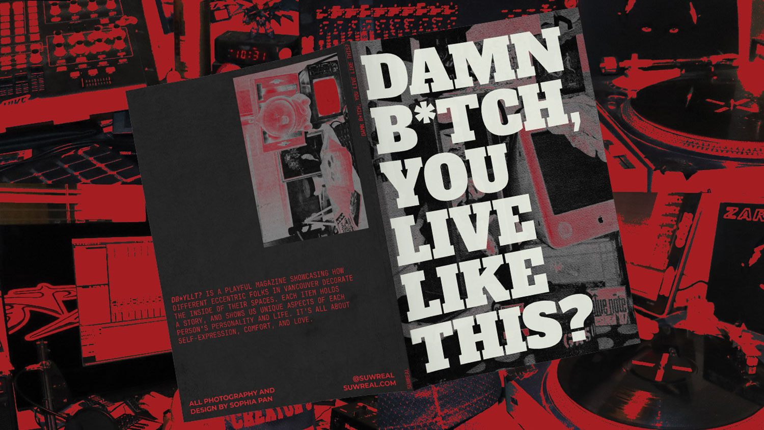 Magazine cover with “Damn B*tch, You Live Like This?” in slab-serif text overlaid on a red and black background.
